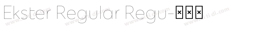 Ekster Regular Regu字体转换